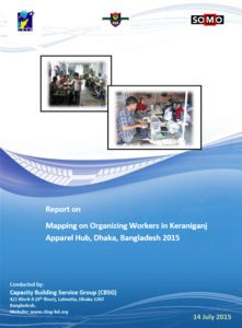 Mapping study report on Organizing Workers in Keraniganj Apparel Hub, Dhaka, Bangladesh