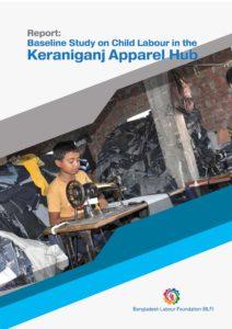 Baseline Study to explore the prevalence & nature of Child Labour & Household Socioeconomic Status in the Keranigong Apparel Hub
