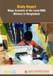 Study Report Wage Scenario of the Local RMG Workers in Bangladesh