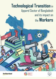 Assessment of Technological Transition in Apparel Sector of Bangladesh and Its Impact on the Workers